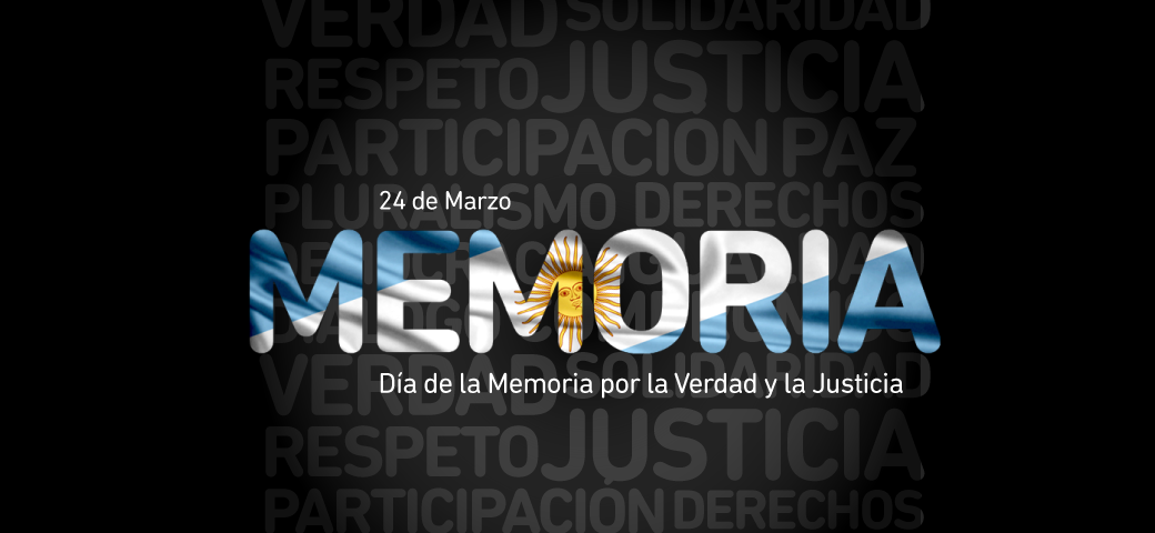 24 de marzo. Día de la Memoria por la Verdad y la Justicia
